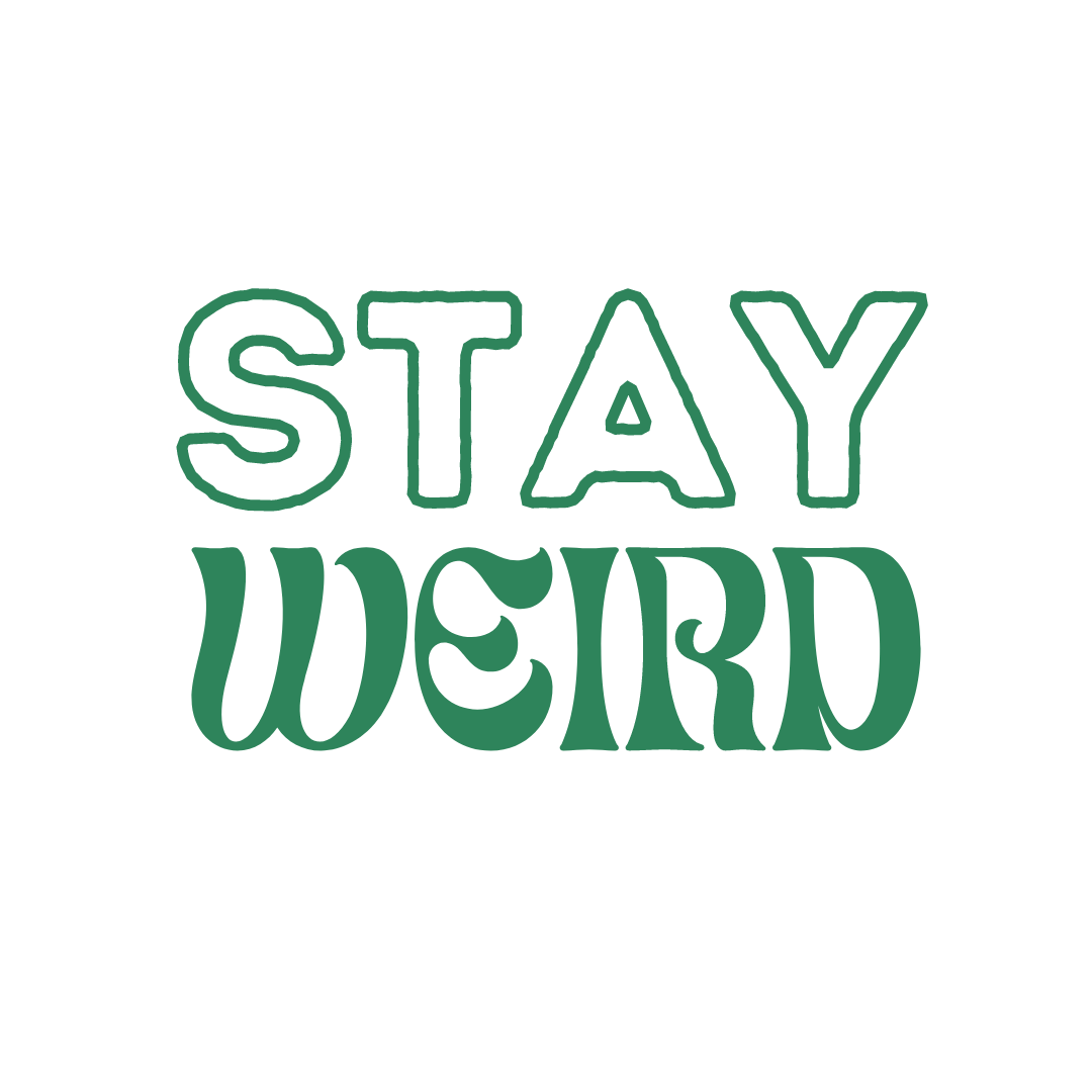 Miroir - Stay Weird