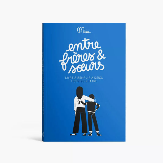 Livre à compléter - Entre frères et soeurs