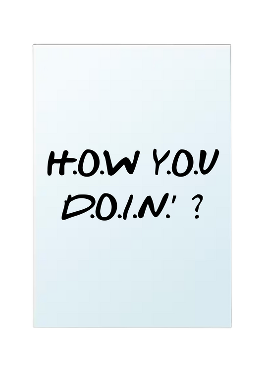 Miroir - How you doin'
