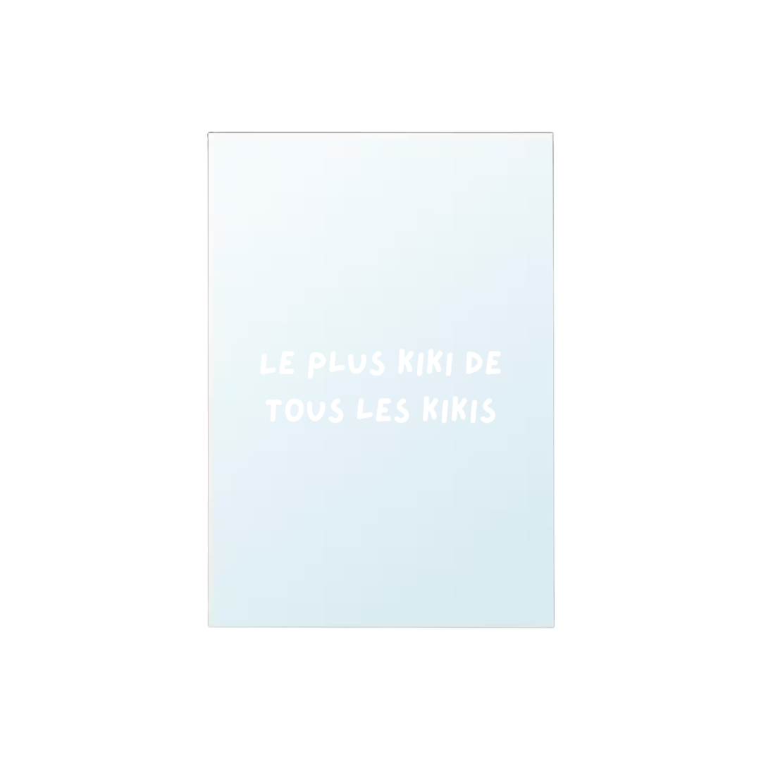 Miroir - Le plus Kiki