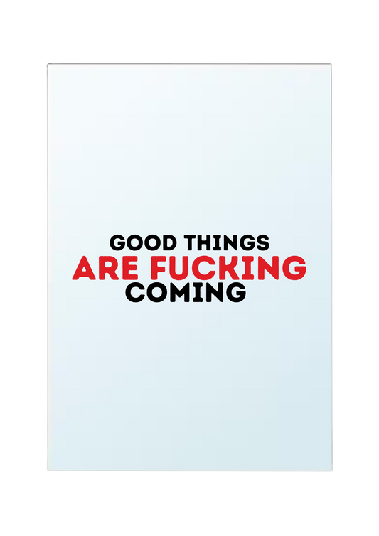 Miroir - Good things are fucking coming