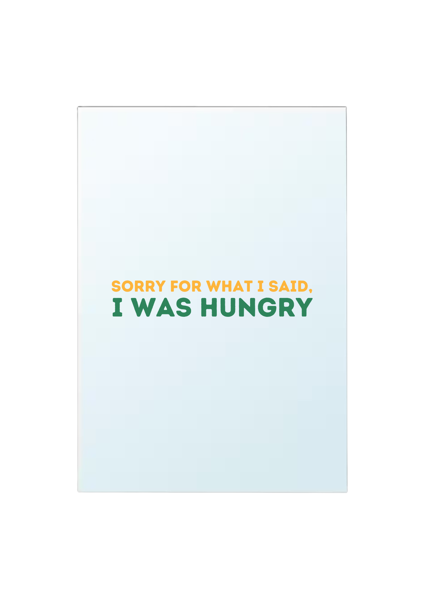 Miroir - Sorry I was hungry